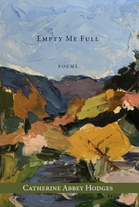 Cover of Empty Me Full by Catherine Abbey Hodges, featuring black text on an abstract painting of a landscape.