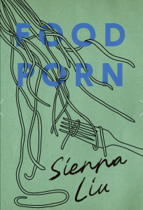 Cover of Food Porn by Sienna Liu featuring a blue text over a green background and a black outlined illustration of a fork twisting noodles, which are intertwined with the text. 