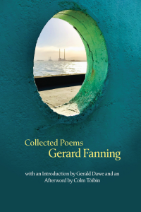 Cover of Collected Poems by Gerard Fanning, featuring a photograph of a hole in a teal cement wall that looks on to a body of water with smokestacks in the distance.