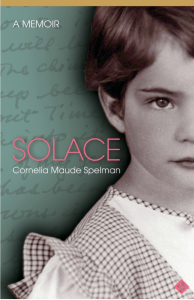 Cover of Solace by Cornelia Maude Spelman, featuring half of a black and white photograph of a young girl over a green background with cursive writing on it.