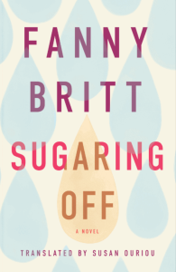 Cover of Sugaring Off by Fanny Britt featuring pink text on a cream background with a light blue raindrop pattern.