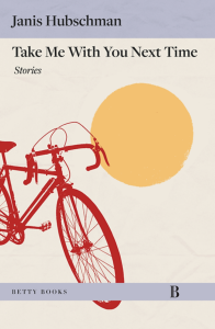 Cover of Take Me With You Next Time by Janis Hubschman, featuring an illustration of a red bicycle on a white background with a large yellow sun. 