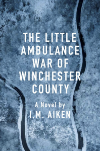 The Little Ambulance War of Winchester County